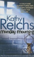 Monday Mourning - Kathy Reichs, Random House, 2005