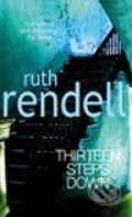 Kniha: Thirteen Steps Down (Ruth Rendell). Random House, 2005