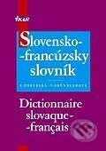 Slovensko-francúzsky slovník - E.Porubská, V. Gründlerová, Ikar, 2005