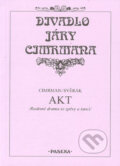 Divadlo Járy Cimrmana - Akt - Cimrman, Svěrák, Paseka, 2002