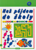 Kniha: Než pôjdem do školy 4 (Jadwiga Stasica)