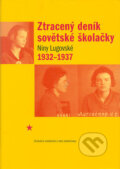 Kniha: Ztracený deník sovětské školačky Niny Lugovské 1932-1937 (Nina Lugovská). Práh, 2004