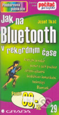Jak na Bluetooth - Josef Tkáč, 2005