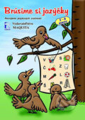 Brúsime si jazýčky - jazyková výchova pre 5-6 roč. deti, Maquita, 2004