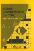 Súbor pravopisných cvičení, diktátov a testov - Marta Varsányiová, VARIA PRINT, 2004