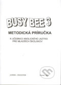 Busy Bee 3: Metodická príručka k učebnici anglického jazyka, Juvenia Education Studio, 2018