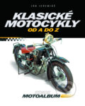 Kniha: Klasické motocykly od A do Z (Ján Jeremiáš). Computer Press, 2005