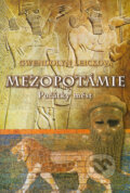 Kniha: Mezopotámie (Gwendolyn Leicková). BB/art, 2005