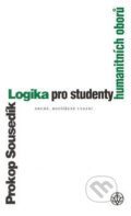 Kniha: Logika pro studenty humanitních oborů - Druhé rozšířené vydání (Prokop Sousedík)