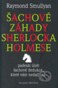 Šachové záhady Sherlocka Holmese - Raymond Smullyan, MF, sro, 2005