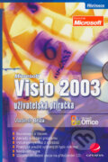 Visio 2003 - uživatelská příručka - Vladimír Bříza, Grada, 2005