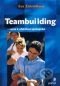 Kniha: Teambuilding (Eva Zahrádková). Portál, 2005