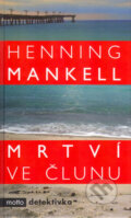 Mrtví ve člunu - Henning Mankell, 2005