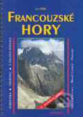 Francouzské hory - Turistika, Treking, Cyklistika - Ivo Petr, Mirago, 2004