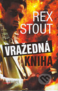 Kniha: Vražedná kniha (Rex Stout). Nakladatelství Oddych, 1999