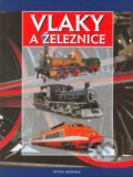 Kniha: Vlaky a železnice (Peter Herring), 2005
