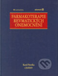 Farmakoterapie revmatických onemocnění - Karel Pavelka a kolektiv, Grada, 2005