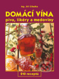 Domácí vína, piva, likéry a medoviny - Jiří Cibulka, Gen, 2003
