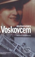 Rozhovory s Voskovcem - Michal Schonberg, Brána, 2005