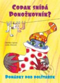 Kniha: Copak snídá Ponožkovník (Oldřiška Ciprová). CPRESS, 2015