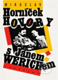 Kniha: Hovory s Janem Werichem (Miroslav Horníček). , 1991