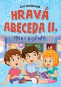 Kniha: Hravá abeceda II. pre 1.ročník (Eva Kollerová)