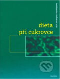 Kniha: Dieta při cukrovce (Petr Wagner a Eva Patlejchová). Triton, 1998