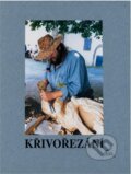 Kniha: Křivořezání : (řezbářské symposium na hradě Křivoklátě v letech 1996-1999) (). , 2000