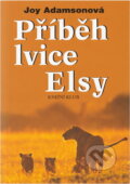 Kniha: Příběh lvice Elsy (Joy Adamson). Knižní klub, 2001
