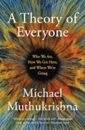 A Theory of Everyone - Michael Muthukrishna, Basic Books, 2023
