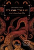Volanie Cthulhu a iné hrôzostrašné príbehy - Howard Phillips Lovecraft, Sol Noctis, 2023