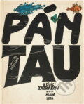 Kniha: Pán Tau a tisíc zázrakov (Ota Hofman). Mladé letá, 1985