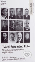 Tvůrci fenoménu Baťa - Gabriela Končitíková, Jakub Malovaný, Zdeněk Pokluda, Edice Baťa, 2023