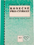 Kniha: Konečně přes čtyřicet : zralé ženě patří svět (Susanna Kubelka). Motto, 1992