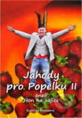 Kniha: Jahody pro Popelku II, aneb, Hon na zajíce (Kateřina Tomanová). Repronis, 2012