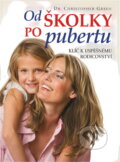 Kniha: Od školky po pubertu : klíč k úspěšnému rodičovství (Christopher Green). , 2011