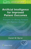 Kniha: Artificial Intelligence for Improved Patient Outcomes (Daniel W. Byrne)