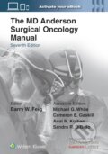 The MD Anderson Surgical Oncology Manual - Barry W. Feig, Wolters Kluwer Health, 2023