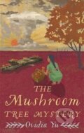The Mushroom Tree Mystery - Ovidia Yu, Constable, 2022