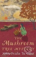 Kniha: The Mushroom Tree Mystery (Ovidia Yu). Constable, 2022
