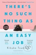 There´s No Such Thing as an Easy Job - Kikuko Tsumura, Bloomsbury, 2023