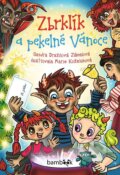 Kniha: Zbrklík a pekelné Vánoce (Dražilová Sandra Zlámalová a Marie Koželuhová). Bambook, 2023