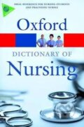 Kniha: A Dictionary of Nursing (Elizabeth Martin a Tanya McFerran). OUP Oxford, 2008