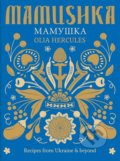 Mamushka - Olia Hercules, Mitchell Beazley, 2015