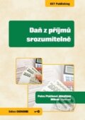 Kniha: Daň z příjmů srozumitelně (Milena Otavová a Petra Ptáčková Mísařová). Key publishing, 2015