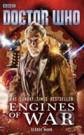 Doctor Who: Engines of War - George Mann, BBC Books, 2015