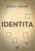Kniha: Identita (Scott Turow). Grada, 2015