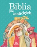 Biblia pre maličkých - Mária Gálová, Slovenské pedagogické nakladateľstvo - Mladé letá, 2015