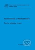 Kniha: Rozhodování v managementu (Vladimír Žáček). ČVUT, 2015