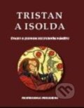 Tristan a Isolda - Antonín Pešek, Professional Publishing, 2015